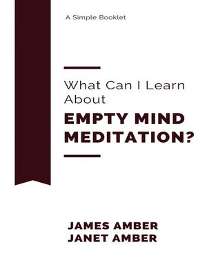 cover image of What Can I Learn About Empty Mind Meditation?